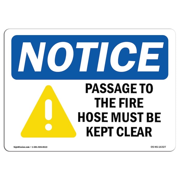 OSHA Sign, Passage To This Fire Hose Must Be Kept Clear, 18in X 12in Decal, 12" W, 18" L, Landscape